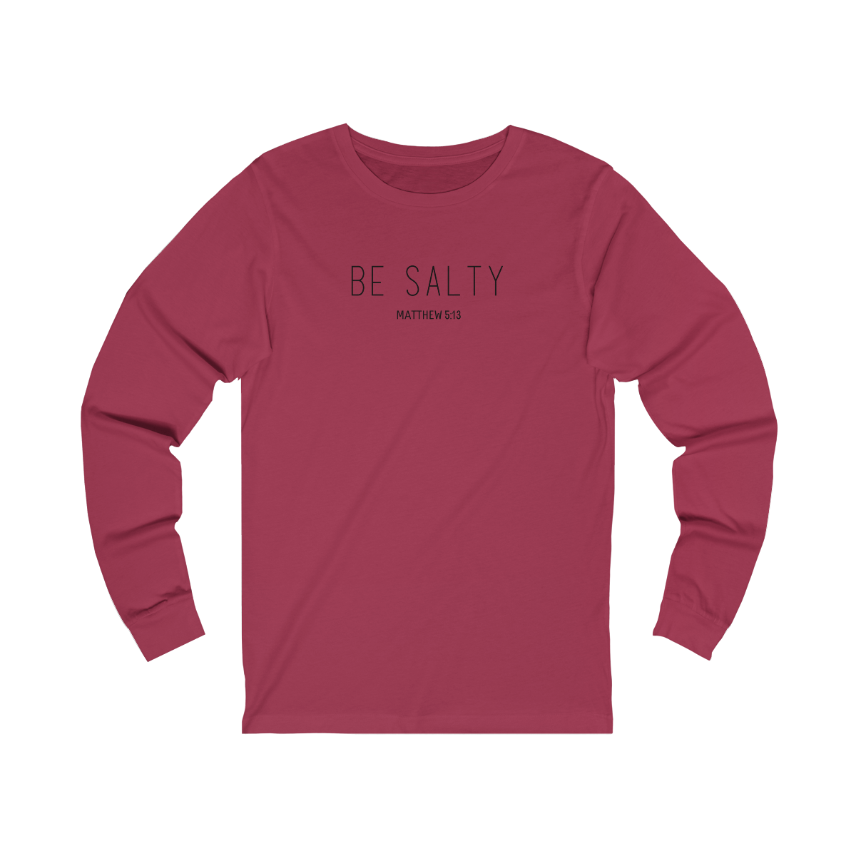 Be Salty Long Sleeve Tshirt