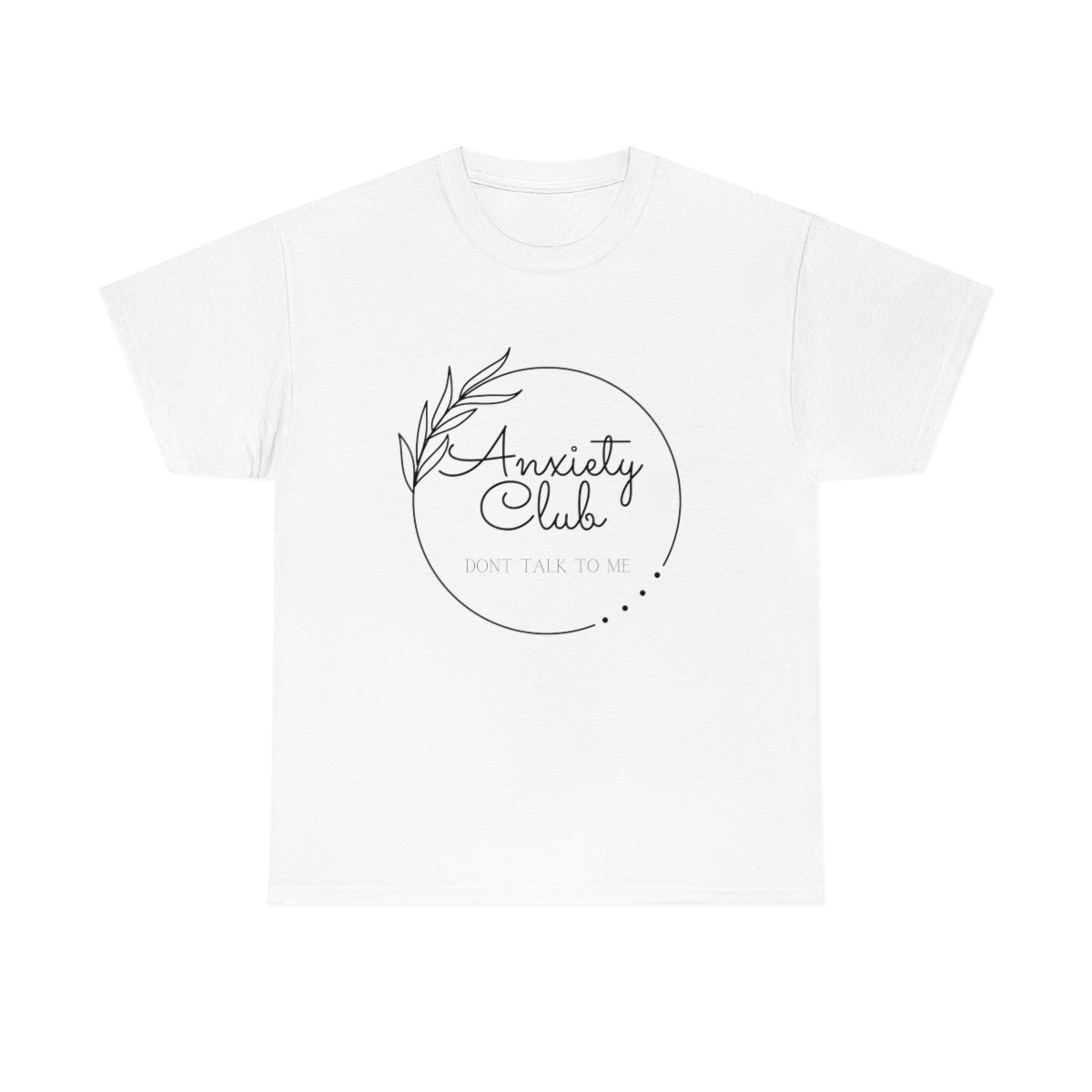 Anxiety Club TShirt