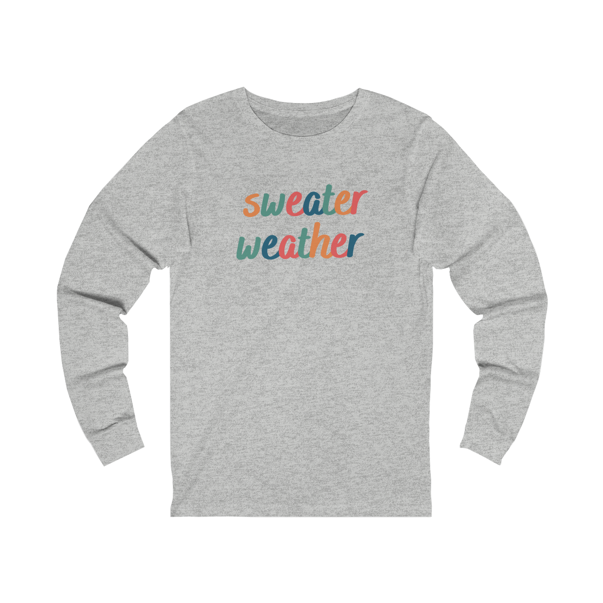 Sweater Weather Long Sleeve Tshirt